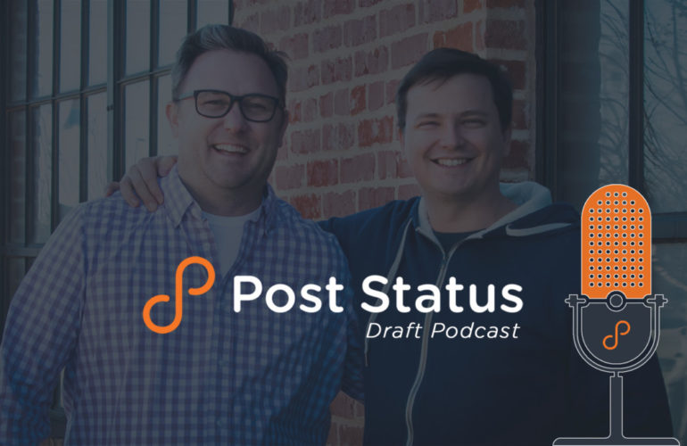 post-status-draft-770x500 Working on multiple things, and working with partners • Post Status design tips 