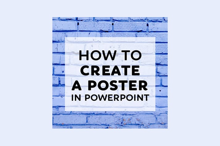 how-to-make-a-poster-in-powerpoint How to Make a Poster in PowerPoint: 10 Simple Steps design tips 