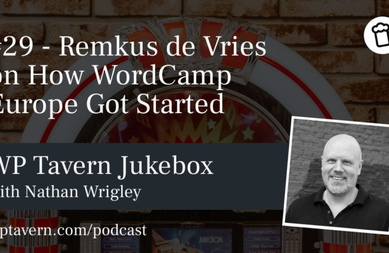 Featured-Image-1-770x500 #29 – Remkus de Vries on How WordCamp Europe Got Started design tips 