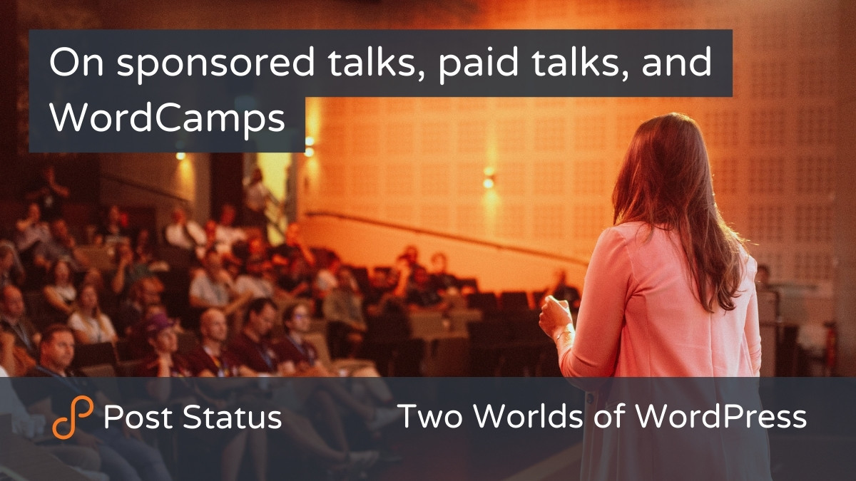 On-sponsored-talks-paid-talks-and-WordCamps On sponsored talks, paid talks, and WordCamps design tips 