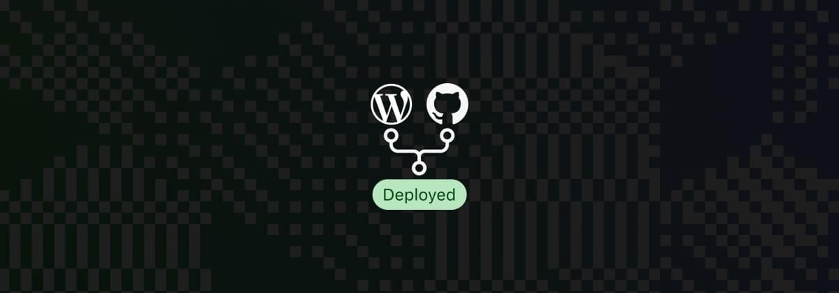 github-deployments-just-launched-new-feature Just Launched: GitHub Deployments WordPress 