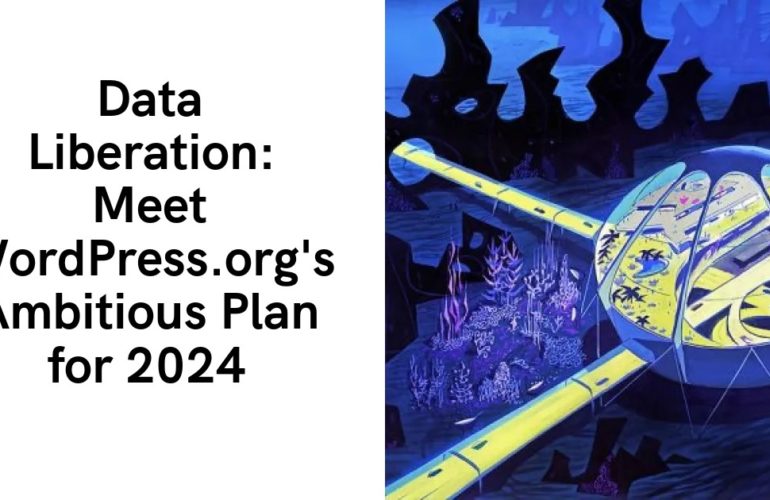 redirect-1-770x500 Data Liberation: Meet WordPress.org’s Ambitious Plan for 2024 design tips 