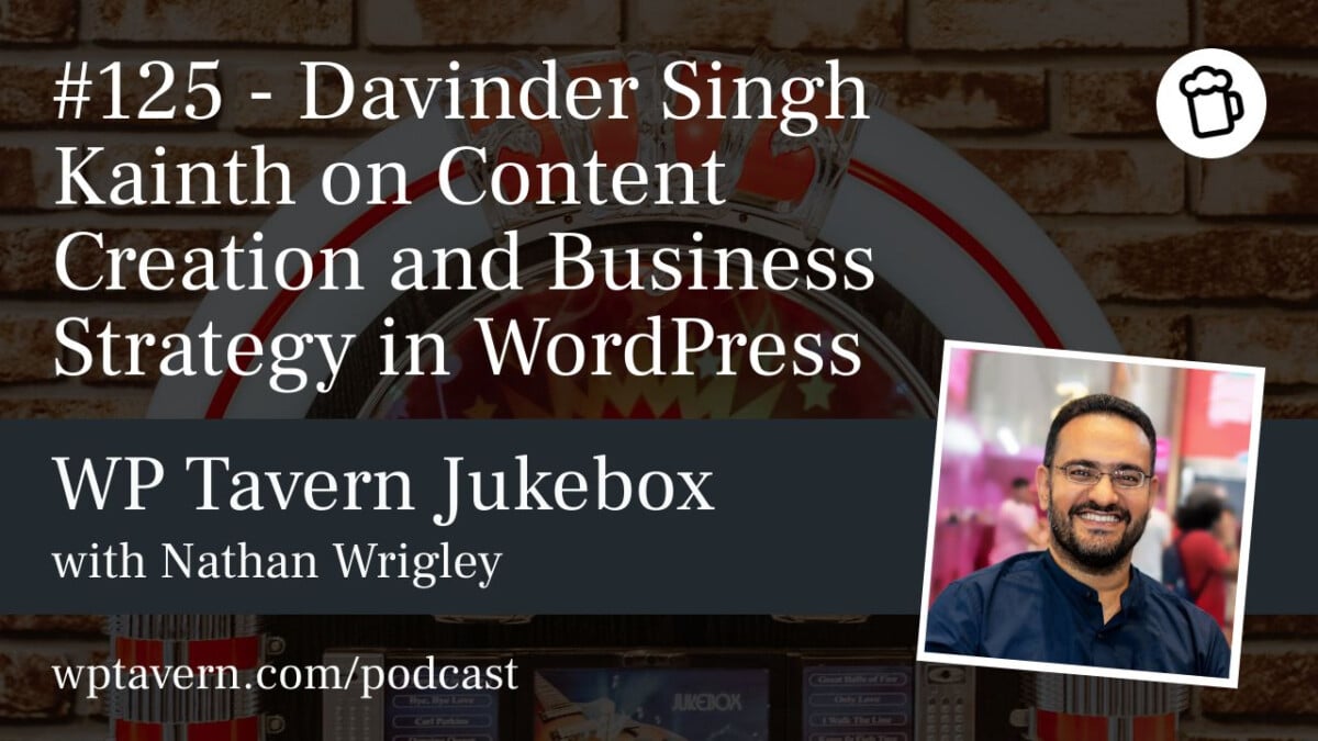 125-Davinder-Singh-Kainth-on-Content-Creation-and-Business-Strategy-in-WordPress #125 – Davinder Singh Kainth on Content Creation and Business Strategy in WordPress design tips 