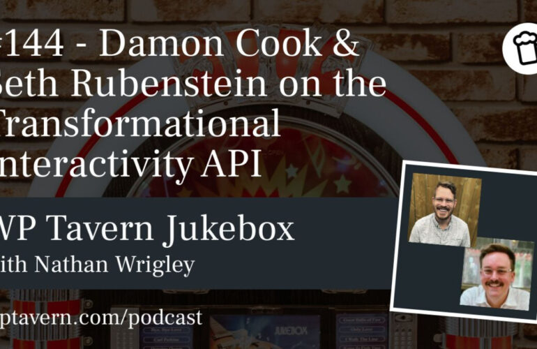 144-Damon-Cook-Seth-Rubenstein-on-the-Transformational-Interactivity-API-770x500 #144 – Damon Cook & Seth Rubenstein on the Transformational Interactivity API design tips 