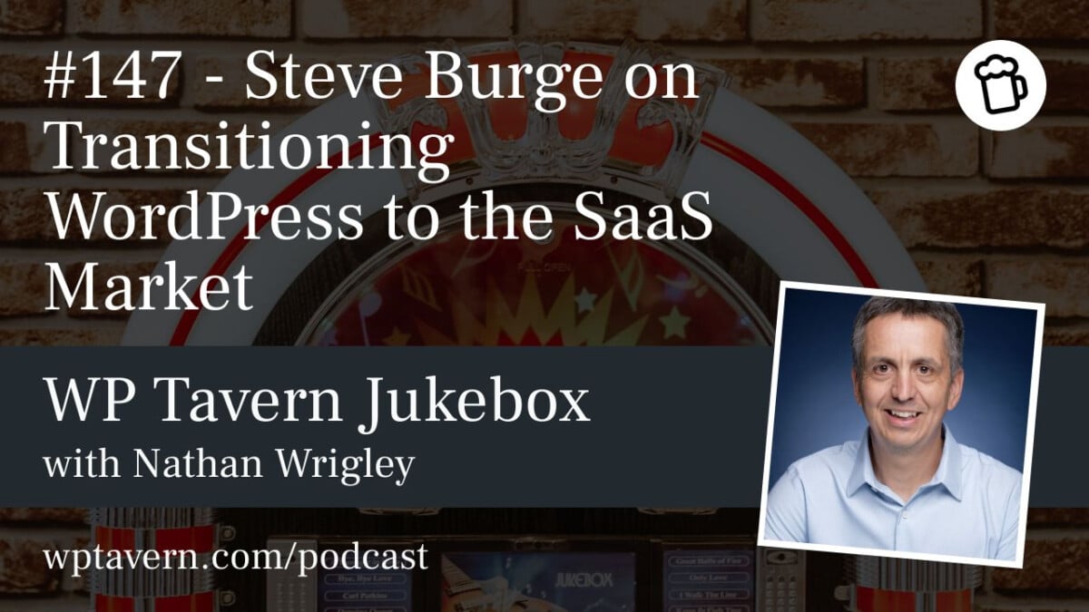 147-Steve-Burge-on-Transitioning-WordPress-to-the-SaaS-Market #147 – Steve Burge on Transitioning WordPress to the SaaS Market design tips 